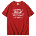 Bring Up My Past  You Should Know That Jesus Dropped The Charges Simple Style  Pattern Print Crew Neck T-Shirt