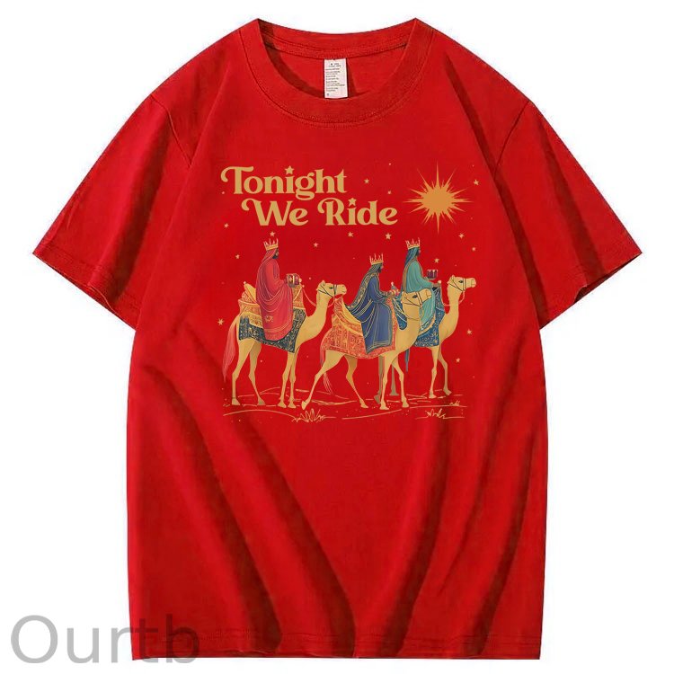 Tonight We Ride 100% Cotton T-Shirt