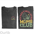 Overstimulated Moms Club Comfort Colors T-shirt