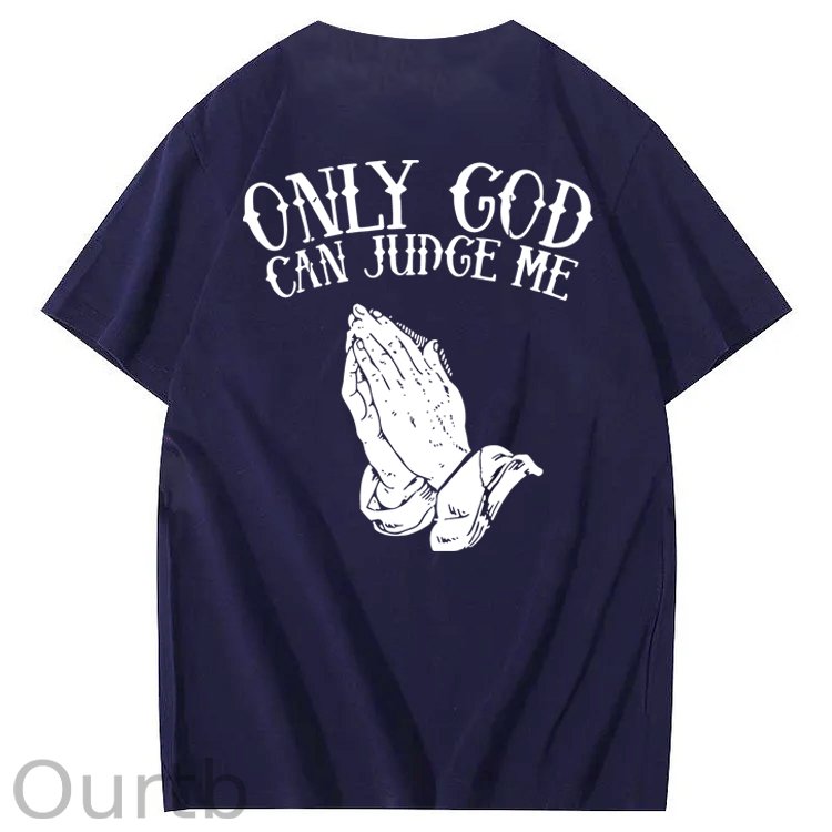 Only God Can Judge Me 100% Cotton T-Shirt