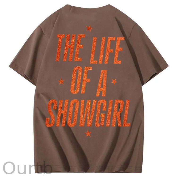 The Life Of A Showgirl 100% Cotton T-Shirt