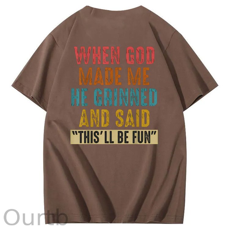 Vintage When God Made Me He Grinned  And Said This'll Be Fun Funny Pattern  Print 100%Cotton T-Shirt