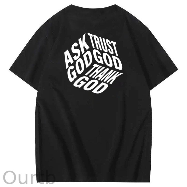 Ask God Trust God Thank God 3D Pattern  Print 100%Cotton T-Shirt