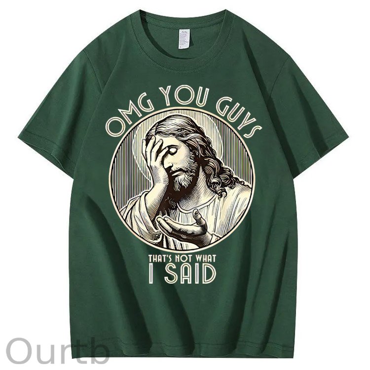 Omg Your Guys That's Not What I Said  Pattern  Print 100%Cotton T-Shirt