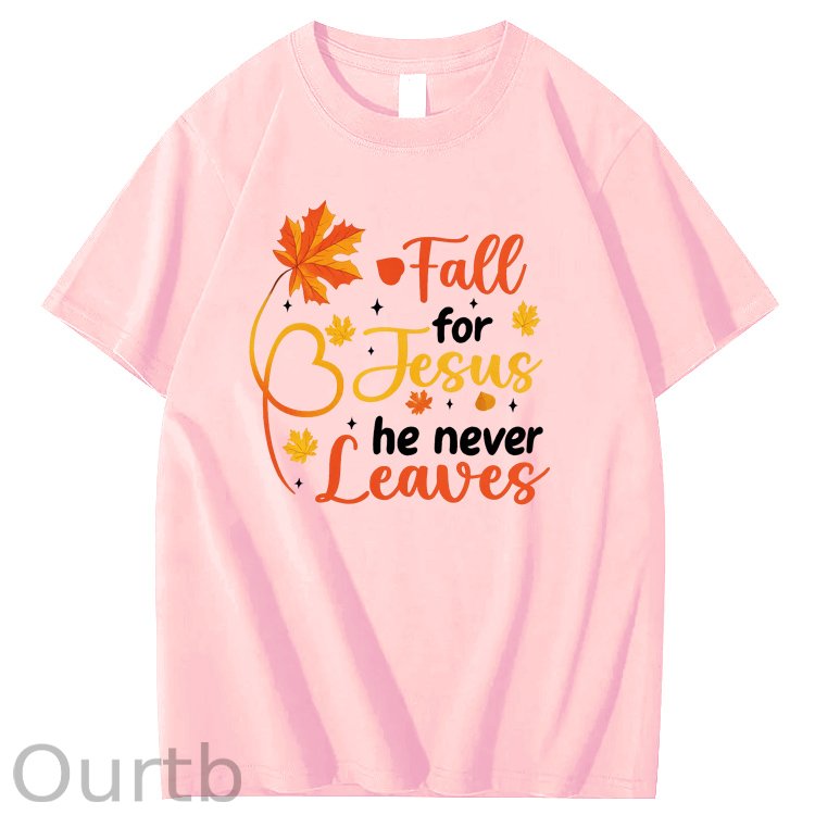Fall For Jesus He Never Leaves  Pattern100% Cotton T-Shirt