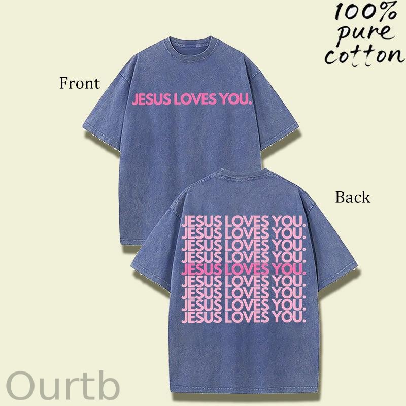Jesus Loves You Washed Cotton T-Shirt