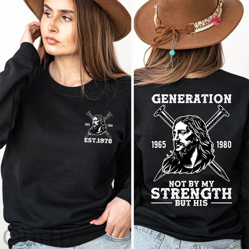 Double-Sided Generation X Custom Year T-shirt, NOT BY MY STRENGTH BUTHIS Shirt, Generation X T-Shirt
