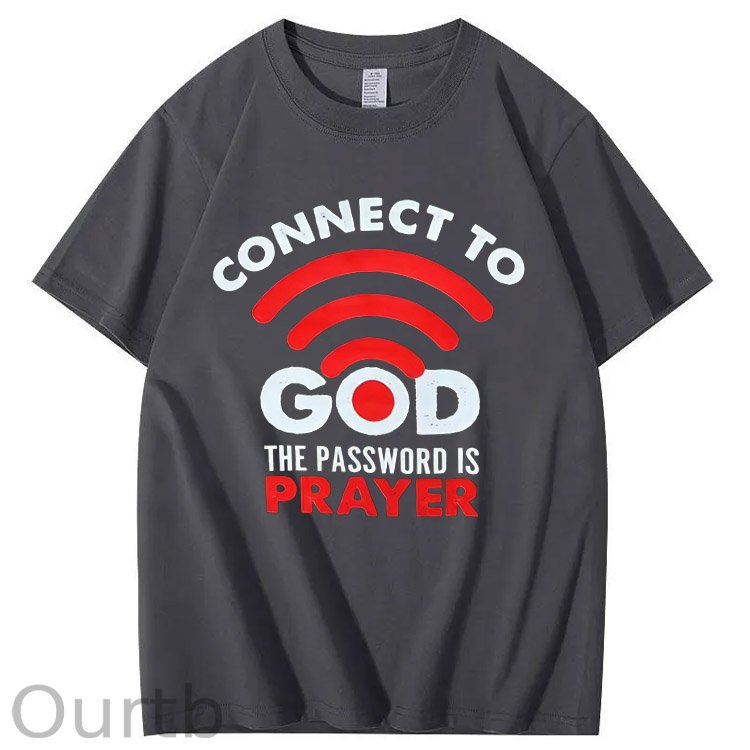 Connet To God Pattern The Password Is Prayer Print 100%Cotton T-Shirt