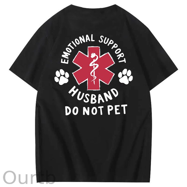Emotional Support Husband Do Not Pet 100% Cotton T-Shirt