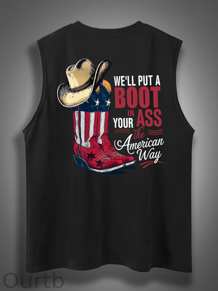 We'll Put A Boot In Your Ass Print Cotton Sleeveless Tank Tops