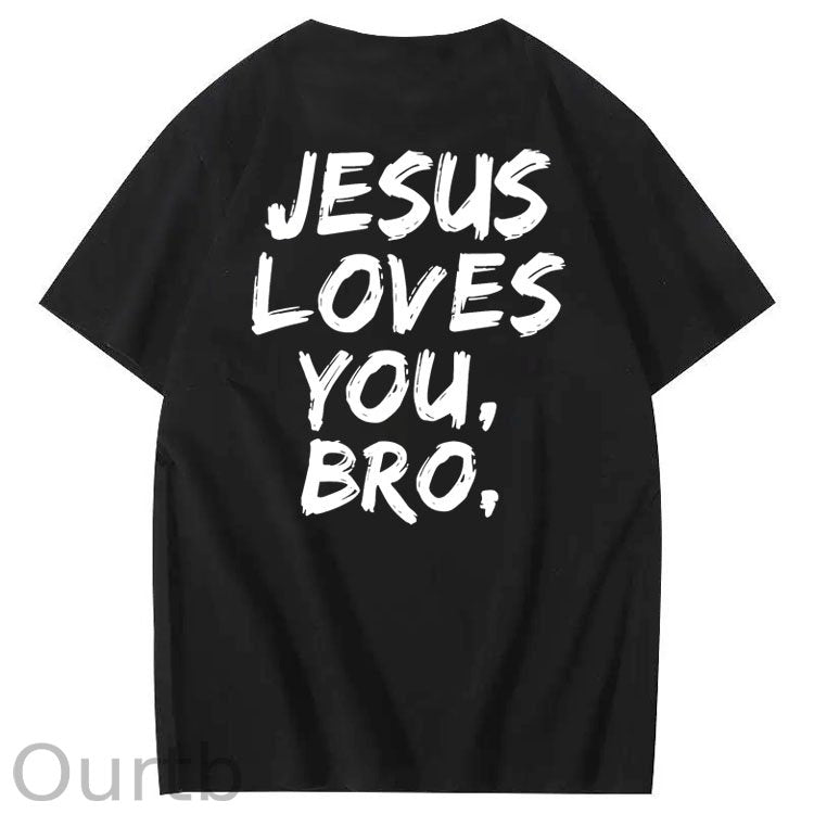 Jesus Loves You Bro Pattern  Print 100%Cotton T-Shirt