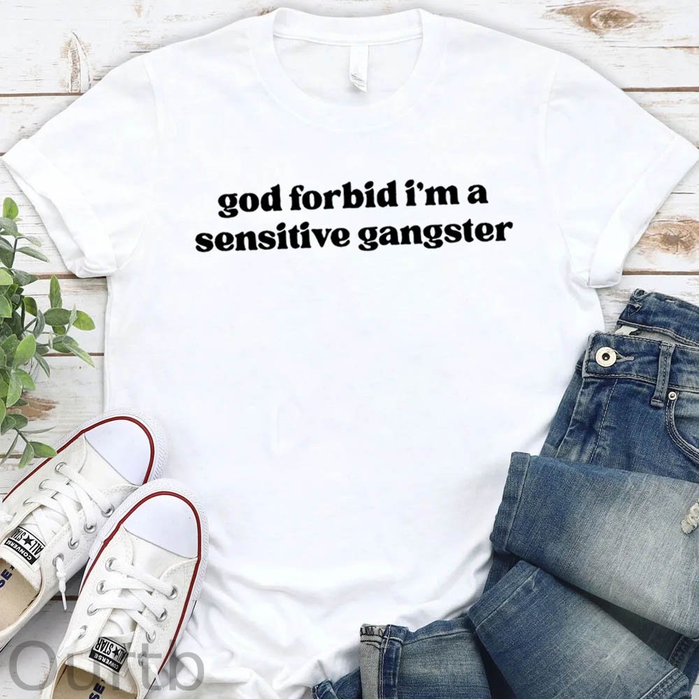 Women's  God Forbid I'm a Sensitive Gangster Pattern Round-Neck T-Shirt