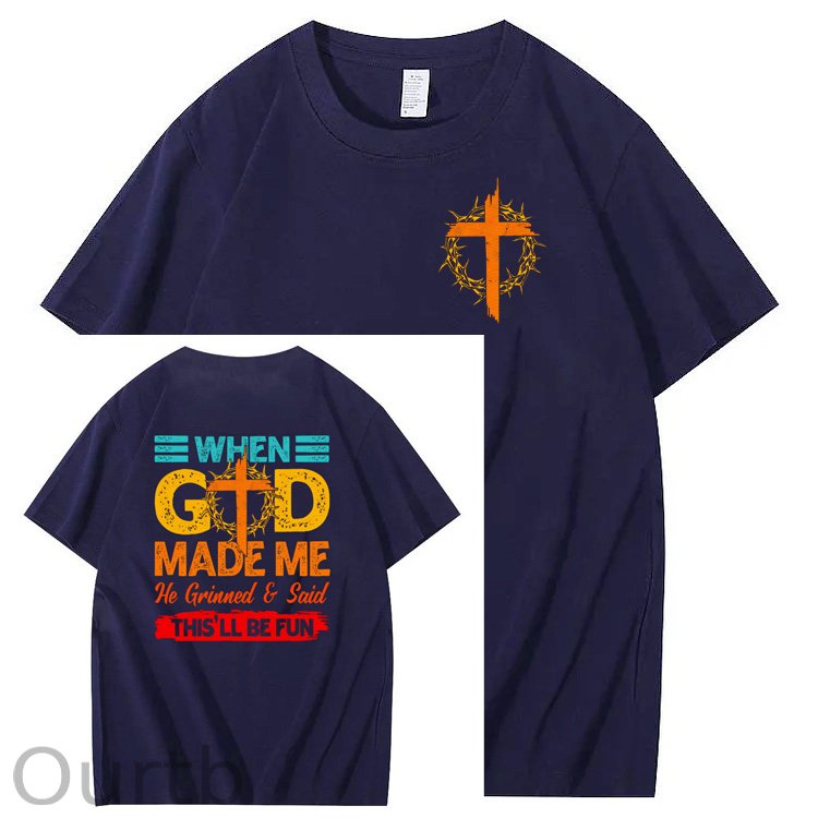 When God Made Me He Grinned  And Said This'll Be Fun Funny Pattern  Print 100%Cotton T-Shirt