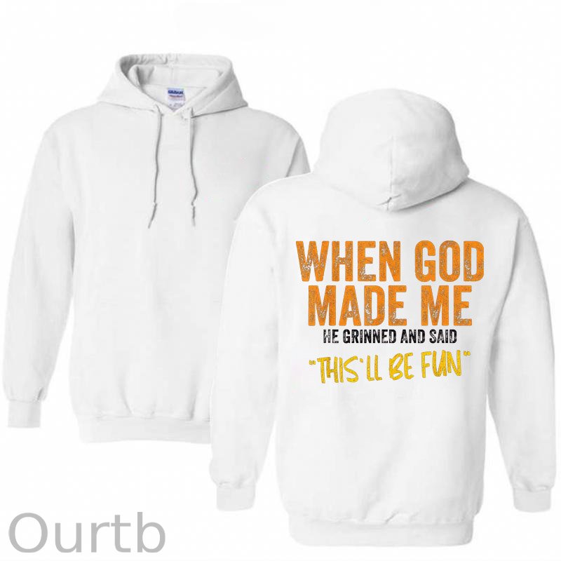 When God Made Me He Grinned And Said This'll Be Fun Pattern Classic Hoodie