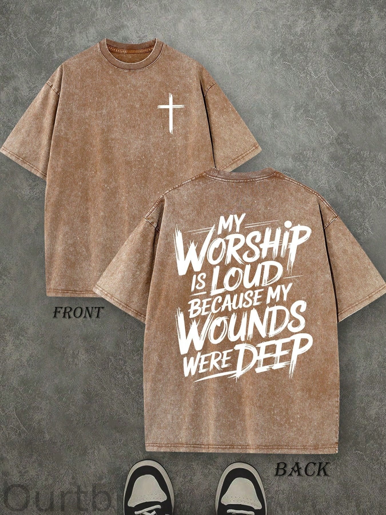 My Worship Is Loud Because My Wounds Were Deep Christian Washed Cotton T-Shirt