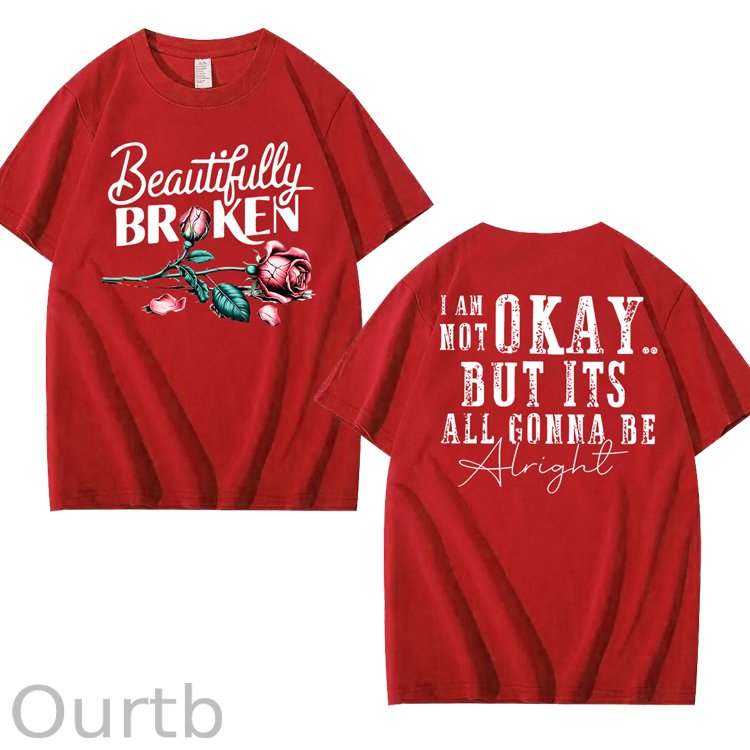 Beautifully Broken 100% Cotton T-Shirt
