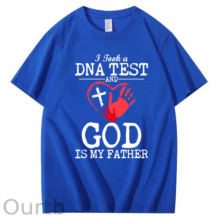 I Took a DNA Test And God Is My Father 100% Cotton T-Shirt