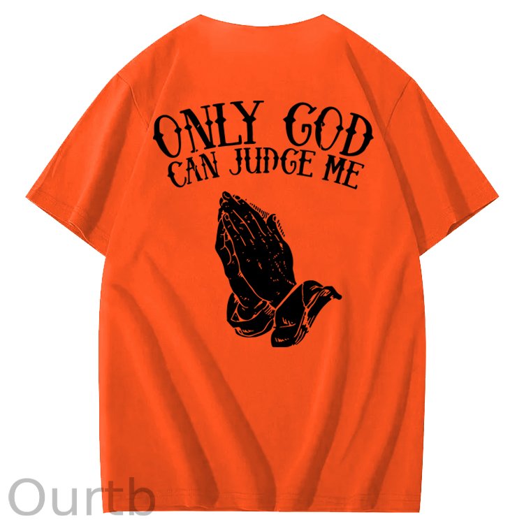 Only God Can Judge Me 100% Cotton T-Shirt