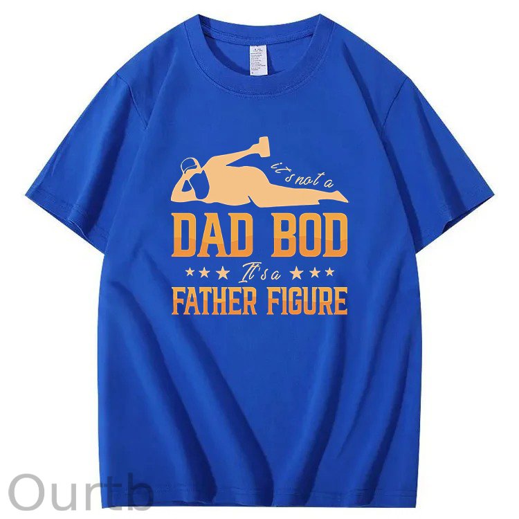 It's Not A Dad Bod It's A Father Figure T-Shirt