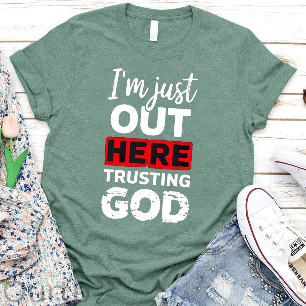 I"m Just  Out Here Trusting God Pattern   Round-Neck T-Shirt
