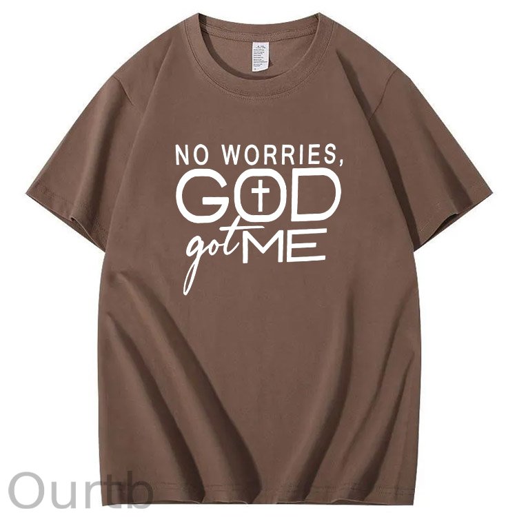No Worries God Got Me Pattern  Print 100%Cotton T-Shirt