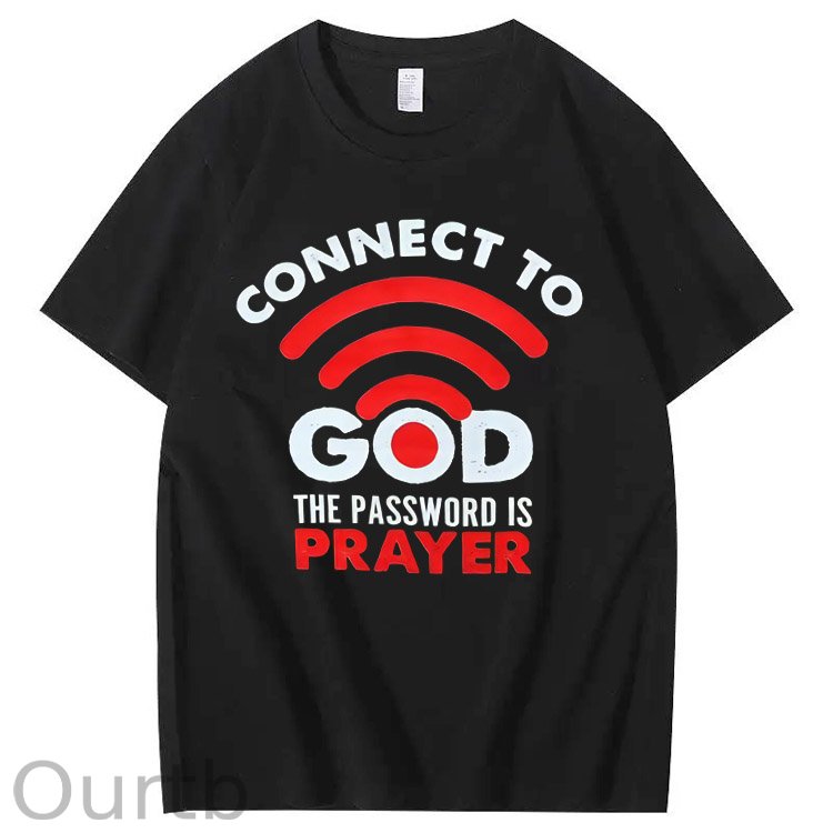 Connet To God Pattern The Password Is Prayer Print 100%Cotton T-Shirt