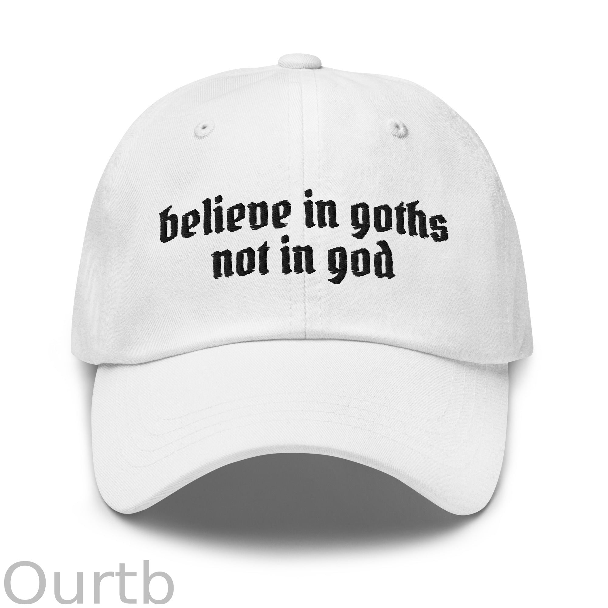 Believe in Goths Not in God hat