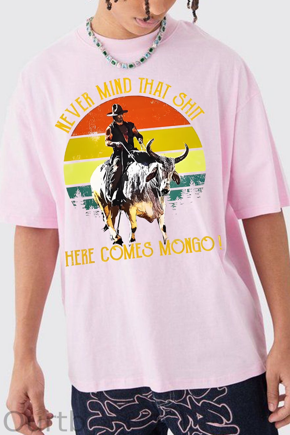 Never Mind That Shit Here Comes Mongo Western 100% Cotton T-Shirt