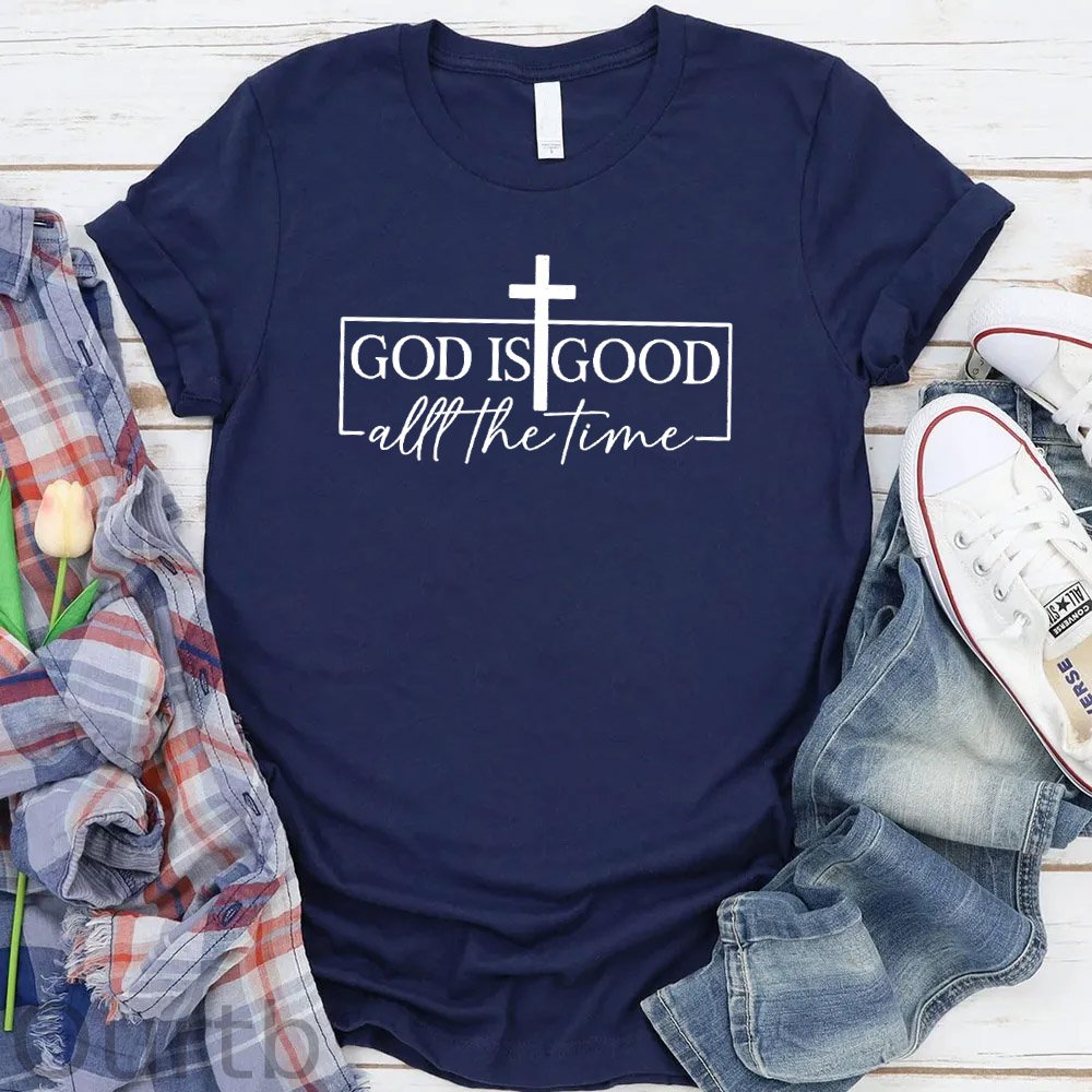God Is Good All The Time Pattern Round-Neck T-Shirt