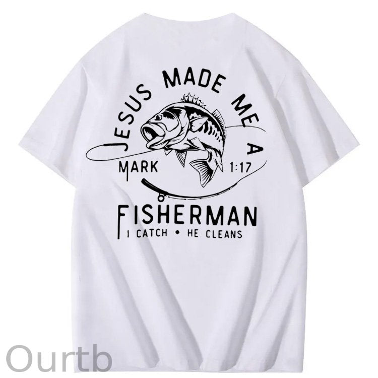 Jesus Made Me A Fisherman Pattern Print 100%Cotton T-Shirt