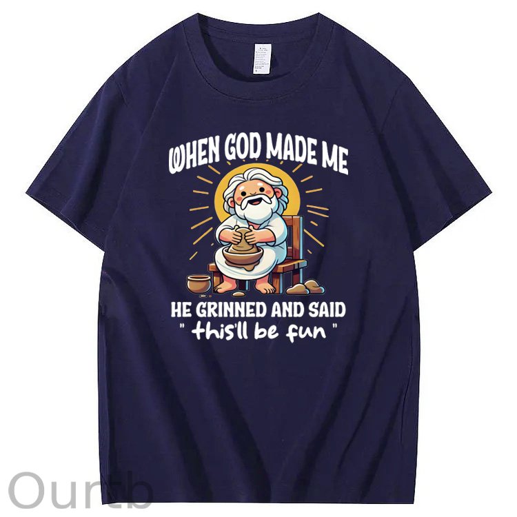 When God Made Me He Grinned And Said This'll  Be Fun Jesus Making Ceramics Pattern  Print 100%Cotton T-Shirt