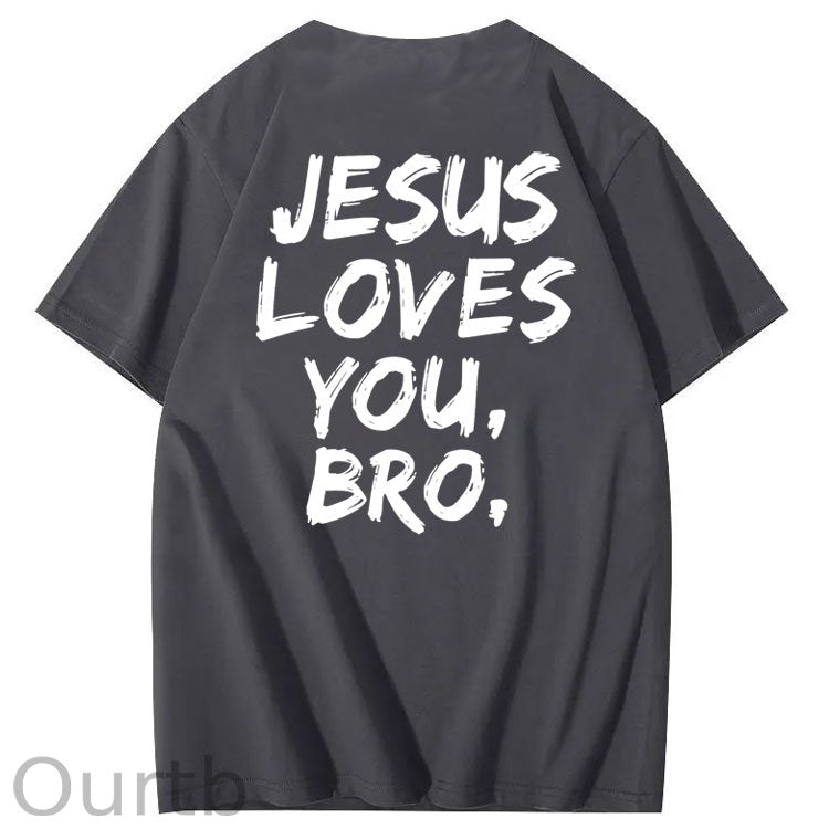 Jesus Loves You Bro Pattern  Print 100%Cotton T-Shirt
