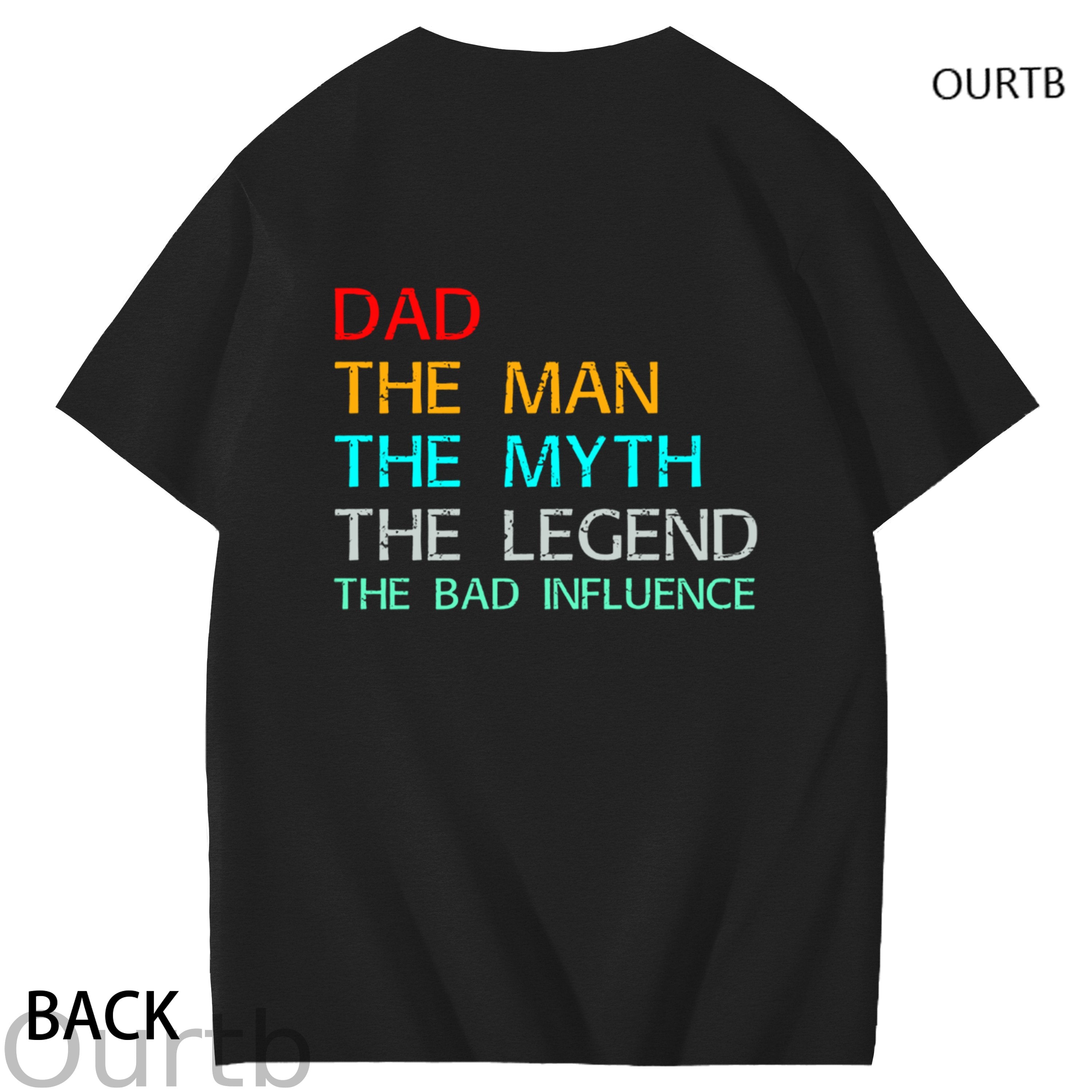 Dad The Man The Myth The Legend The Bad Influence Funny Adult Couple Art Pattern Print T-Shirt