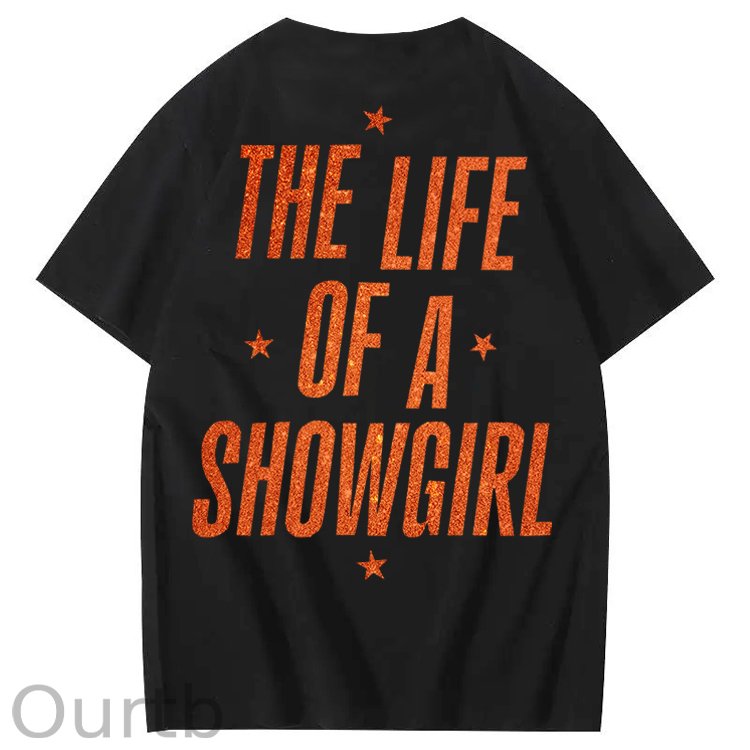 The Life Of A Showgirl 100% Cotton T-Shirt