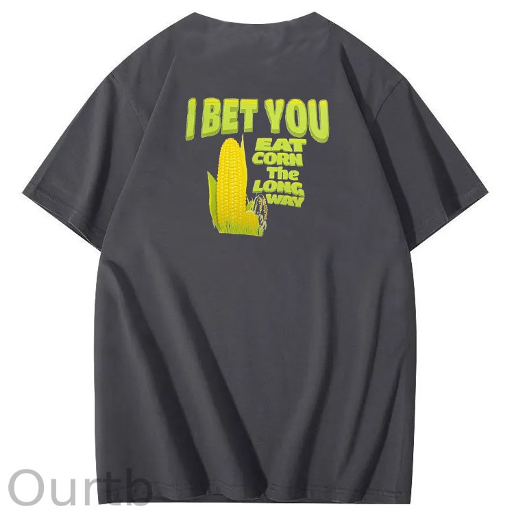 I Bet You  Eat Corn The Long Way  Pattern Print Crew Neck T-Shirt