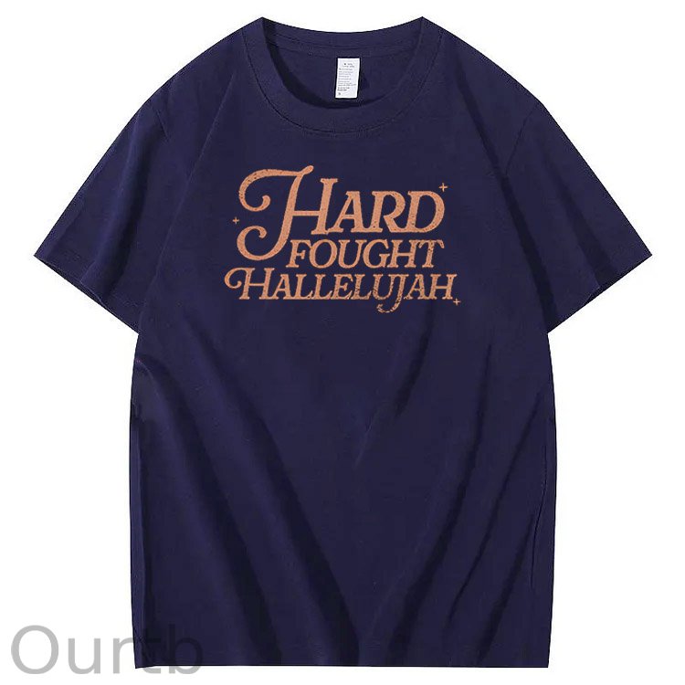 Hard Fought Hallelujah Print Crew Neck T-Shirt
