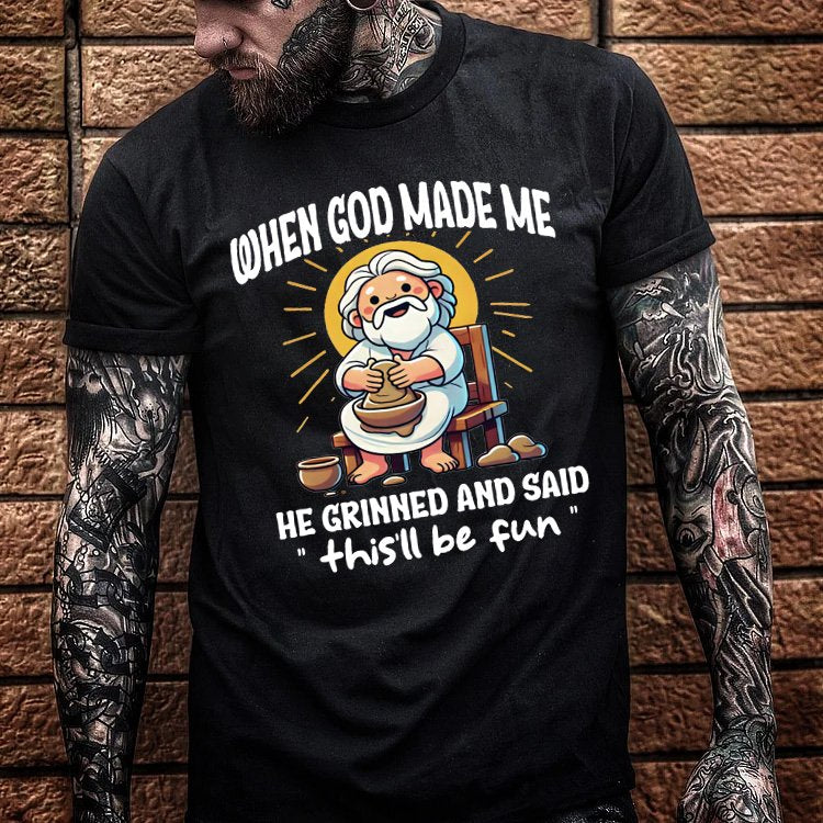 When God Made Me He Grinned And Said This'll  Be Fun Jesus Making Ceramics Pattern  Print 100%Cotton T-Shirt