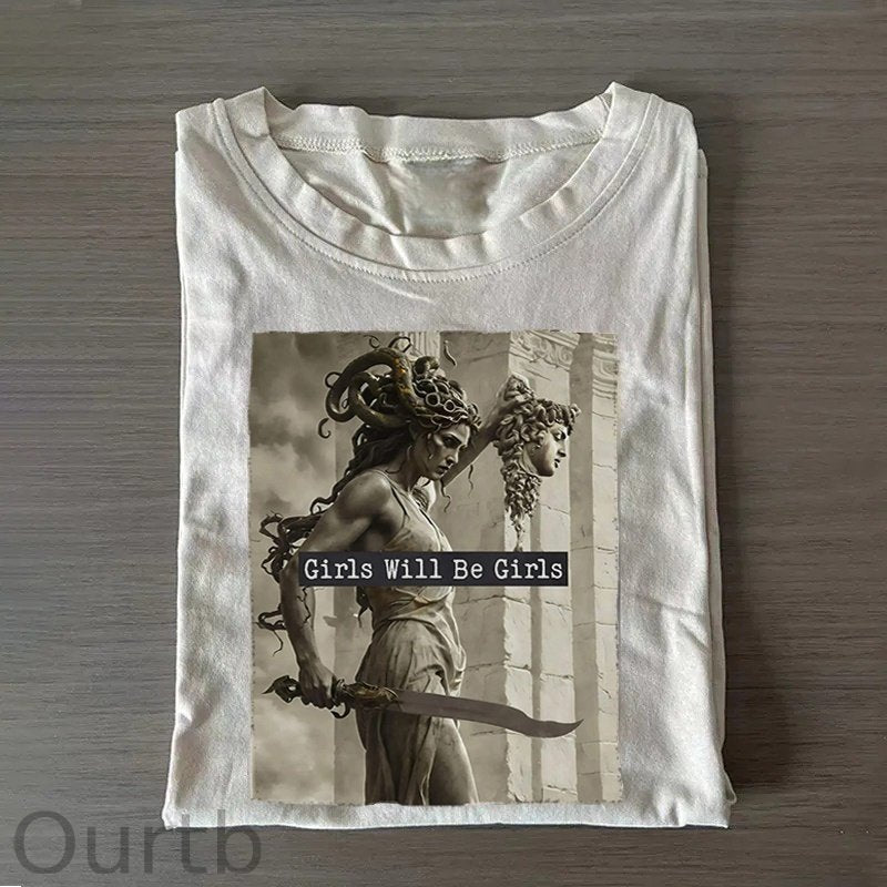 Girls Will Be Girls T-Shirt