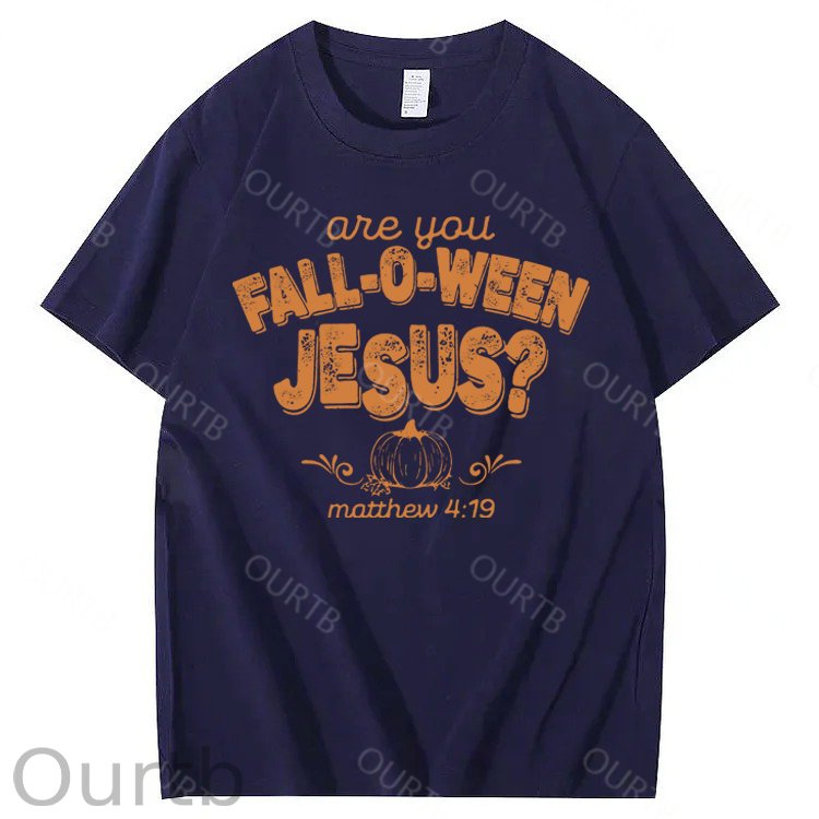 Are You Fall-O-Ween Jesus 100% Cotton Funny T-Shirt