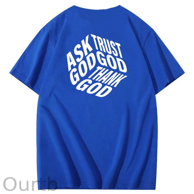 Ask God Trust God Thank God 3D Pattern  Print 100%Cotton T-Shirt