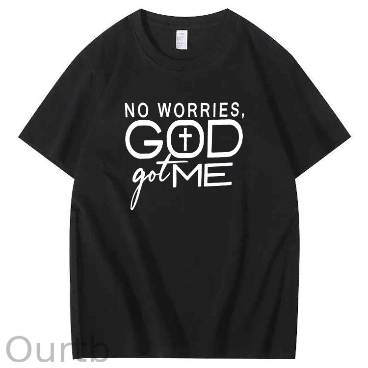 No Worries God Got Me Pattern  Print 100%Cotton T-Shirt