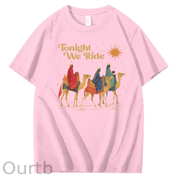 Tonight We Ride 100% Cotton T-Shirt