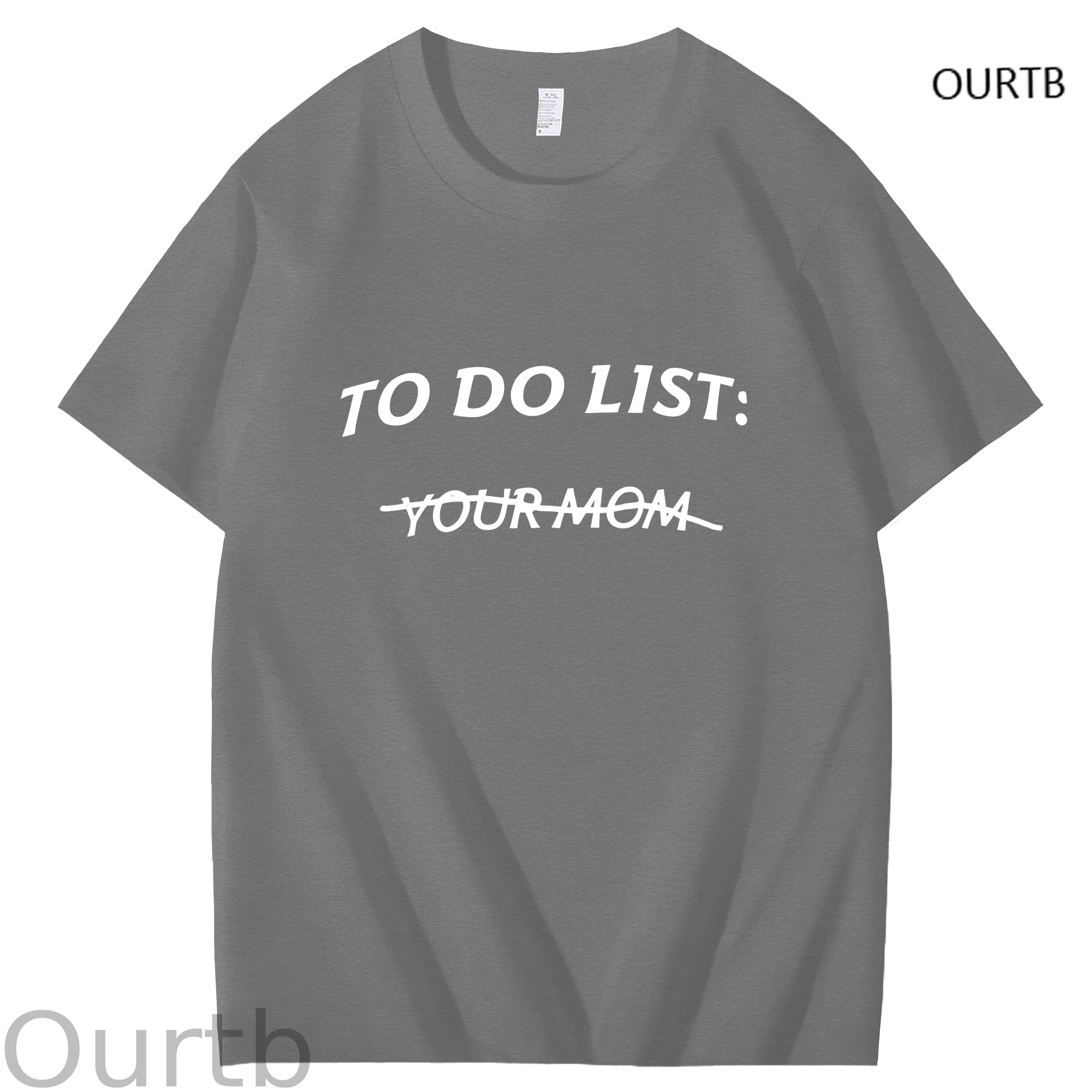 To Do List Your Mom Art Pattern Print T-Shirt