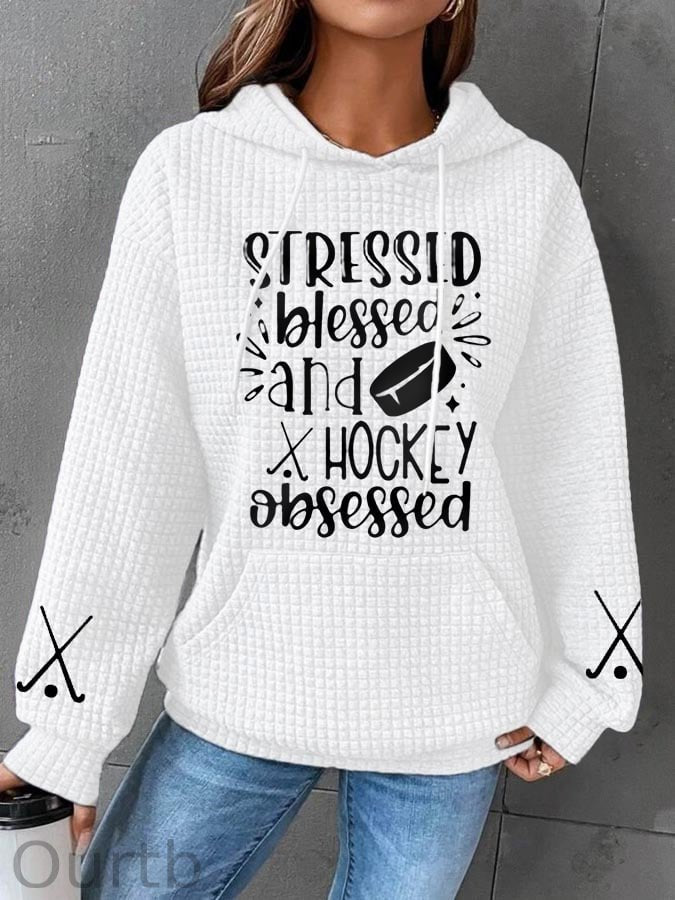 Women's Stressed Blessed And Hockey Obsessed,Hockey Lovers Hockey Gameday Casual Waffle Hoodie