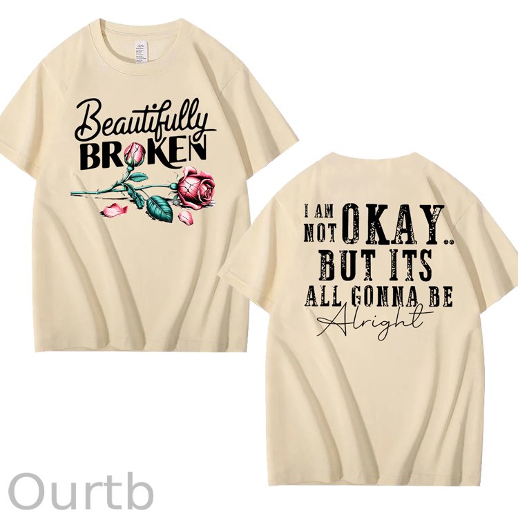 Beautifully Broken 100% Cotton T-Shirt