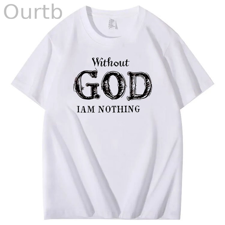 Without God I Am Nothing  Pattern 100% Cotton T-Shirt