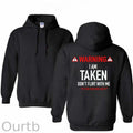 Warning I’m Taken Don’t Flirt With Me Pattern 100% 300g Cotton Classic Hoodie