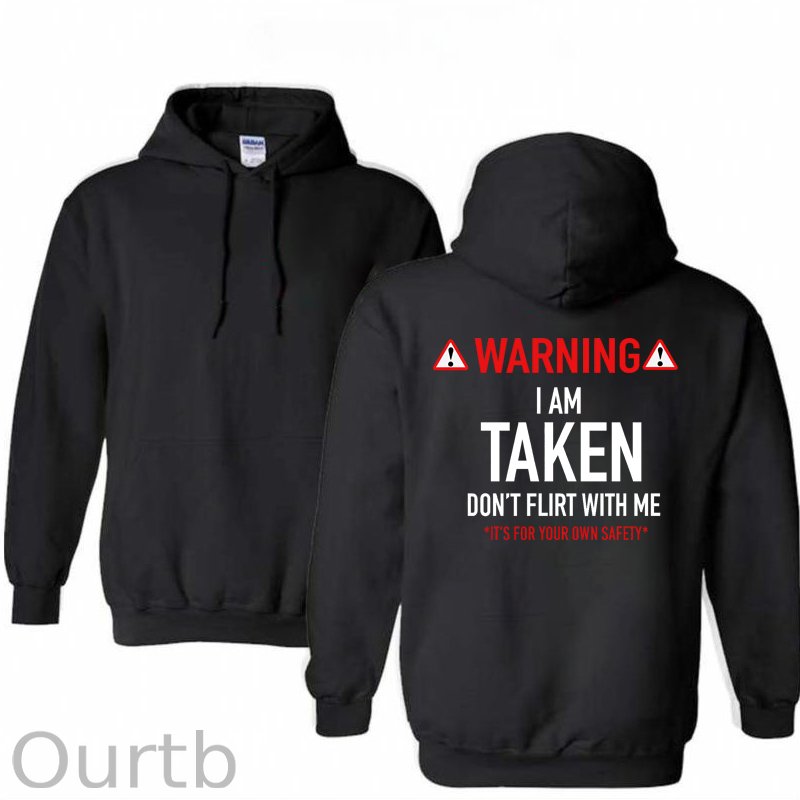 Warning I’m Taken Don’t Flirt With Me Pattern 100% 300g Cotton Classic Hoodie