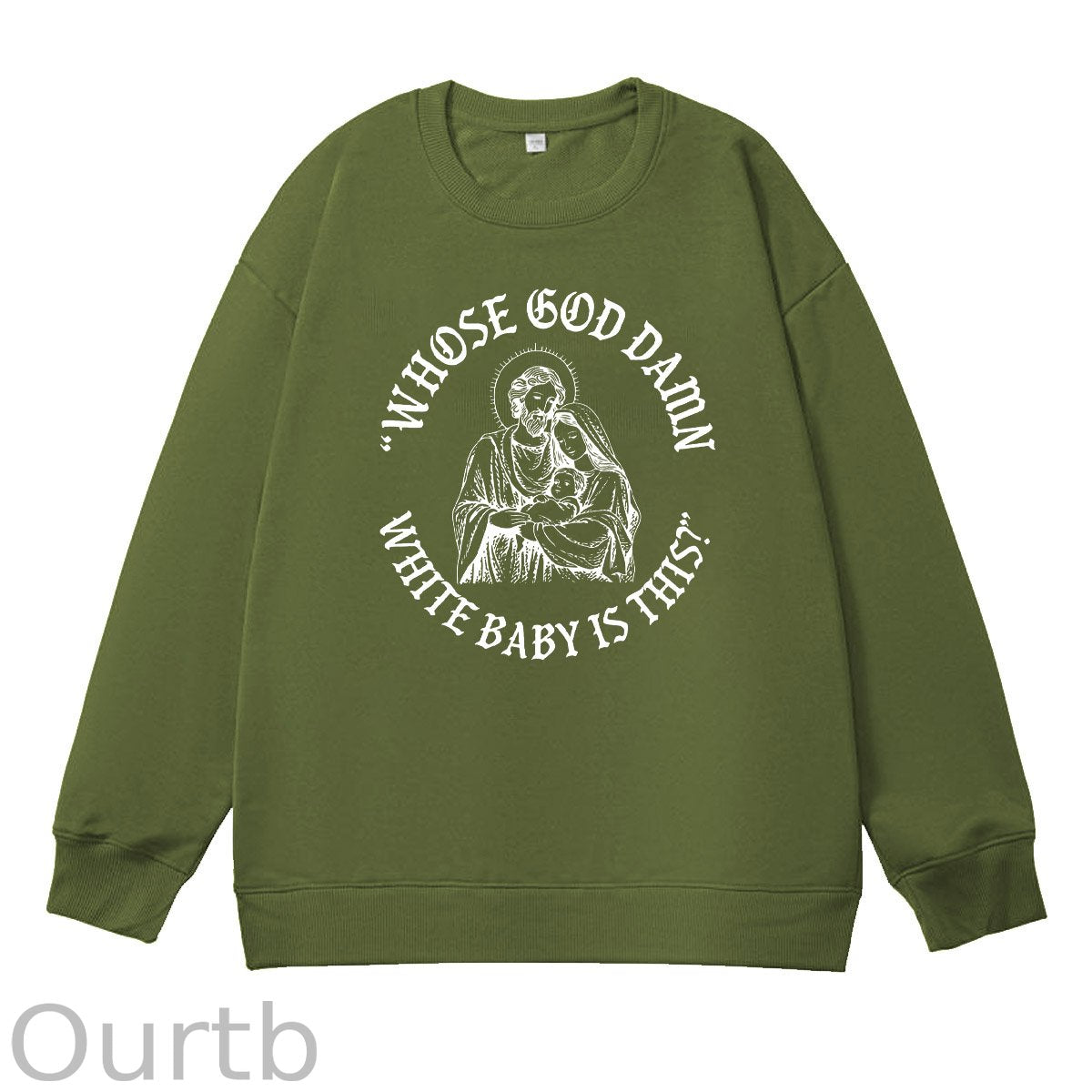 Whose God Damn Whie Baby Is This Pattern 100% 300g CottonCrew Neck Sweatshirt