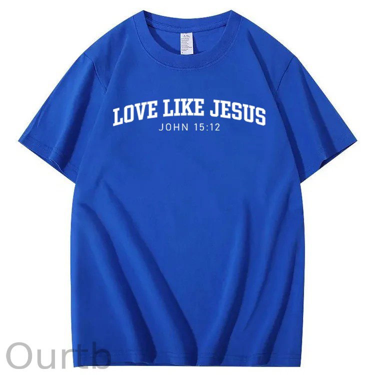Love Like Jesus 100% Cotton T-Shirt